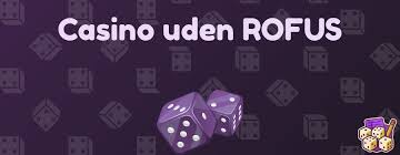 Udforsk Casino Uden Casinoer Uden ROFUS Din Guide til Online Spil Udforsk Casino Uden Casinoer Uden ROFUS Din Guide til Online Spil